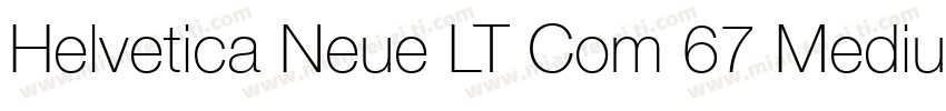 Helvetica Neue LT Com 67 Medium Con字体转换